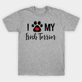 I Love My Irish Terrier T-Shirt